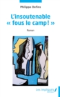 Image for L&#39;insoutenable &amp;quote;fous le camp!&amp;quote;