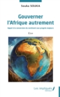 Image for Gouverner l&#39;Afrique autrement : Appel a la conversion du continent aux progres majeurs: Appel a la conversion du continent aux progres majeurs