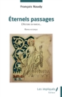 Image for Eternels passages : L&#39;Histoire en marche...: L&#39;Histoire en marche...