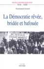 Image for La Democratie Revee, Bridee Et Bafouee