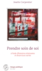 Image for Prendre Soin De Soi a L&#39;aide D&#39;histoires Eclairantes Et D&#39;exercices Varies: 24 Histoires Pour Un Bien-etre Optimal !