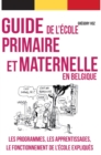 Image for Guide Pratique De L&#39;ecole Primaire Et Maternelle En Belgique