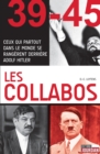Image for Les Collabos: Ceux Qui Partout Dans Le Monde Se Rangerent Derriere Adolf Hitler