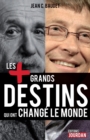 Image for Les Plus Grands Destins Qui Ont Change Le Monde: Biographies Des Personnalites