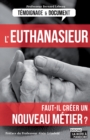 Image for L&#39;euthanasieur: Faut-il Creer Un Nouveau Metier ?
