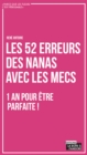 Image for Les 52 Erreurs Des Nanas Avec Les Mecs: Un Livre Plein D&#39;humour Pour Enfin Comprendre Les Hommes !