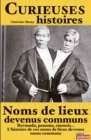 Image for Curieuses Histoires De Noms De Lieux Devenus Communs: Les Origines Linguistiques De Bermuda, Bikini Et Siamois