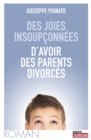 Image for Des joies insoupconnees d&#39;avoir des parents divorces: Roman