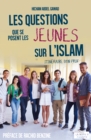 Image for Les questions que se posent les jeunes sur l&#39;Islam: Itineraire d&#39;un prof