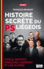 Image for Histoire secrete du PS liegeois