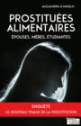 Image for Prostituees alimentaires: Epouses, meres, etudiantes