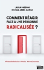 Image for Comment reagir face a une personne radicalisee ?: Pistes de reflexion et outils
