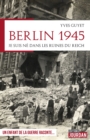 Image for Berlin 1945: Je suis ne dans les ruines du Reich.