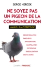 Image for Ne soyez pas un pigeon de la communication: Manuel d&#39;autodefense