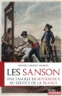 Image for Les Sanson: Une Famille De Bourreaux Au Service De La France