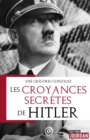 Image for Les Croyances Secretes De Hitler