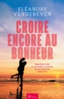 Image for Croire encore au bonheur: Romance.
