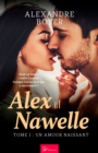Image for Alex Et Nawelle - Tome 1: Un Amour Naissant