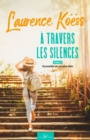Image for A Travers Les Silences - Tome 2