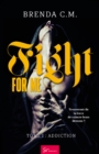 Image for Fight For Me - Tome 1
