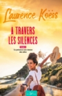 Image for A travers les silences - Tome 3