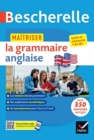 Image for Bescherelle - Maitriser la grammaire anglaise (grammaire &amp; exercices) : lycee, classes preparatoires et universite (B1-B2)