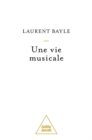 Image for Une vie musicale