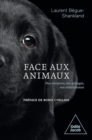 Image for Face aux animaux: Nos emotions, nos prejuges, nos ambivalences