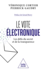 Image for Le Vote electronique: Les defis du secret et de la transparence