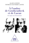 Image for A l&#39;ombre de Grothendieck et de Lacan: Un topos sur l&#39;inconscient