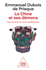 Image for La Chine Et Ses Demons: Aux Sources Du Sino-Totalitarisme