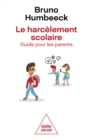Image for Le Harcèlement scolaire : guide pour les parents