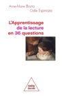 Image for L&#39; Apprentissage de la lecture en 36 questions
