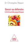 Image for Savoir se defendre: L&#39;immunite psychique
