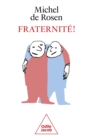 Image for Fraternité !