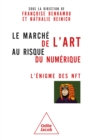Image for Le Marché de l&#39;&#39;art au risque du numérique: L&#39;enigme des NFT