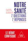 Image for Notre sante : 7 questions, 7 reponses
