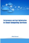 Image for Performance and Cost Optimization in Cloud Computing Services