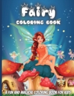 Image for Fairy Coloring Book : Magic Fairies Coloring Book Fantasy Fairy Tale Pictures with Flowers, Butterflies, Birds, Bugs, Cute Animals