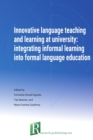 Image for Innovative language teaching and learning at university  : integrating informal learning into formal language education