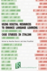 Image for Using digital resources to enhance language learning - case studies in Italian