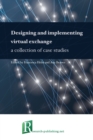Image for Designing and implementing virtual exchange - a collection of case studies