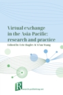 Image for Virtual exchange in the Asia-Pacific  : research and practice