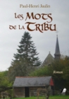 Image for Les Mots de la Tribu: Roman