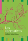 Image for Les alternatives: Ecologie, economie sociale et solidaire : l&#39;avenir du livre ?