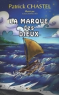 Image for La marque des Dieux : Te patu etua