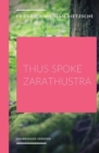 Image for Thus Spoke Zarathustra : a philosophical novel by German philosopher Friedrich Nietzsche