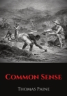 Image for Common Sense : A pamphlet by Thomas Paine advocating independence from Great Britain to people in the Thirteen Colonies.