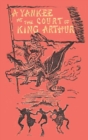 Image for A Connecticut Yankee in King Arthur&#39;s Court : illustrated 1917