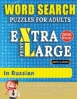 Image for WORD SEARCH PUZZLES EXTRA LARGE PRINT FOR ADULTS IN RUSSIAN - Delta Classics - The LARGEST PRINT WordSearch Game for Adults And Seniors - Find 2000 Cleverly Hidden Words - Have Fun with 100 Jumbo Puzz